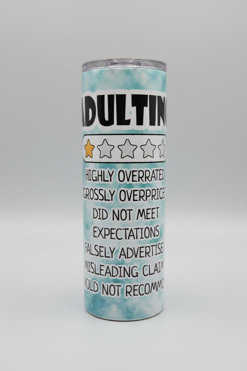 20 oz  Sublimation Tumbler Adulting Bird